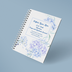 Reflect, Grow, Love; a 52-Week Prayer and Gratitude Journal - Blessed Be Boutique