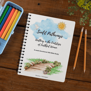 Sunlit Pathways: Ladies VBS 6 - Week Devotional - Blessed Be Boutique