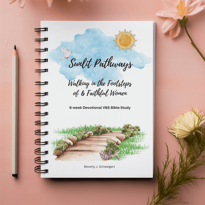 Sunlit Pathways: Ladies VBS 6 - Week Devotional Digital Download! - Blessed Be Boutique